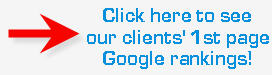See Our Clients' Proven 1st Page Google Rankings…